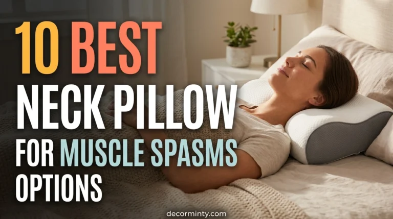 Best Neck Pillow for Muscle Spasms Options